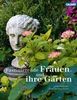 Eva Kohlrusch: Faszinierende Frauen und ihre Gärten, Buch