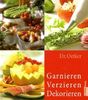 Oetker: Dr. Oetker: Garnieren, Verzieren, Dekorieren, Buch