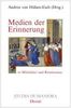Medien der Erinnerung in Mittelalter und Renaissance, Buch