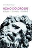 Anne-Rose Meyer: Homo dolorosus, Buch