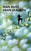 Jochen Hörisch: Man muss dran glauben, Buch