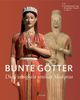 Bunte Götter. Die Farbigkeit antiker Skulpturen, Buch