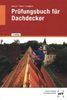 Prüfungsbuch für Dachdecker, Buch