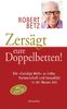 Robert Th. Betz: Zersägt eure Doppelbetten!, Buch