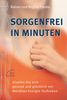 Rainer Franke: Sorgenfrei in Minuten, Buch