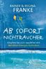 Rainer Franke: Ab sofort Nichtraucher, Buch