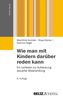 Mechthild Gründer: Wie man mit Kindern darüber reden kann., Buch