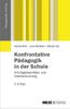 Rainer Kilb: Konfrontative Pädagogik in der Schule, Buch