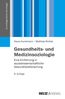Klaus Hurrelmann: Gesundheits- und Medizinsoziologie, Buch