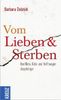 Barbara Dobrick: Vom Lieben & Sterben, Buch