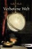 Isabel Abedi: Verbotene Welt, Buch