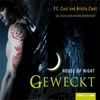 P. C. Cast: House of Night 08. Geweckt, 5 CDs