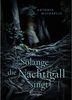 Antonia Michaelis: Solange die Nachtigall singt, Buch
