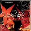 Jürgen Werth: Weihnachten - der Himmel kommt zur Erde / mit CD, Buch