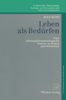 Rolf Kühn  (geb. 1929): Leben als Bedürfen, Buch
