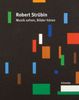 Robert Strübin: Robert Strübin. Musik sehen, Bilder hören, Buch