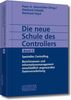 Die neue Schule des Controllers. Spezielles Controlling, Buch
