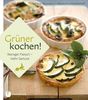 Alexandra Medwedeff: Grüner kochen!, Buch
