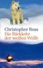 Christopher Ross: Die Rückkehr der weißen Wölfe, Buch