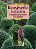Rolf Blancke: Kunstwerke in Grün, Buch