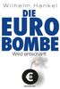 Wilhelm Hankel: Die Euro-Bombe wird entschärft, Buch