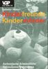 Adolf Gallwitz: Kinderfreunde. Kindermörder, Buch