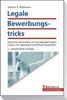 Verena S. Rottmann: Legale Bewerbungstricks, Buch