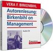 Vera F. Birkenbihl: Birkenbihl on Management. CD, CD