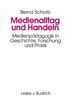 Bernd Schorb: Medienalltag und Handeln, Buch
