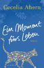 Cecelia Ahern: Ein Moment fürs Leben, Buch