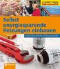 Max Direktor: Selbst energiesparende Heizungen einbauen, Buch