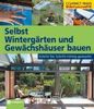 Klaus Fisch: Selbst Wintergärten und Gewächshäuser bauen, Buch