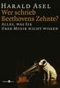 Harald Asel: Wer schrieb Beethovens Zehnte ?, Buch