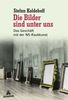 Stefan Koldehoff: Die Bilder sind unter uns, Buch