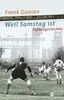 Frank Goosen: Weil Samstag ist, Buch