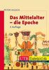 Peter Hilsch: Das Mittelalter - die Epoche, Buch