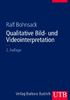 Ralf Bohnsack: Qualitative Bild- und Videointerpretation, Buch