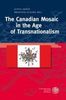 The Canadian Mosaic in the Age of Transnationalism, Buch