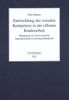 Dina Düngen: Entwicklung der sozialen Kompetenz in der offenen Kinderarbeit, Buch