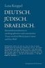 Lena Kreppel: Deutsch. Jüdisch. Israelisch., Buch