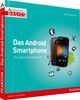 Rainer Hattenhauer: Das Android Smartphone, Buch