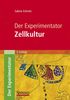 Sabine Schmitz: Der Experimentator: Zellkultur, Buch