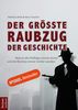 Matthias Weik: Der größte Raubzug der Geschichte, Buch