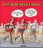 Karl-Heinz Brecheis: Viel Spaß beim Laufen, Buch