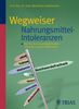 Maximilian Ledochowski: Wegweiser Nahrungsmittel-Intoleranzen, Buch