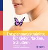 Heike Höfler: Entspannungstraining für Kiefer, Nacken, Schultern, Buch
