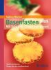 Sabine Wacker: Basenfasten plus - Mit Schüßler-Salzen kombiniert, Buch