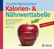 Ursel Wahrburg: Die große Wahrburg/Egert Kalorien-&-Nährwerttabelle, Buch