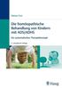 Heiner Frei: Homöopathische Behandlung von Kindern mit ADS / ADHS, Buch