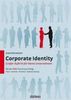 Annja Weinberger: Corporate Identity - Großer Auftritt für kleine Unternehmen, Buch